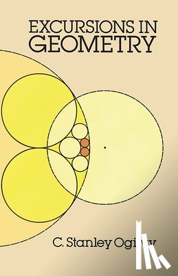 Ogilvy, C. Stanley - Excursions in Geometry