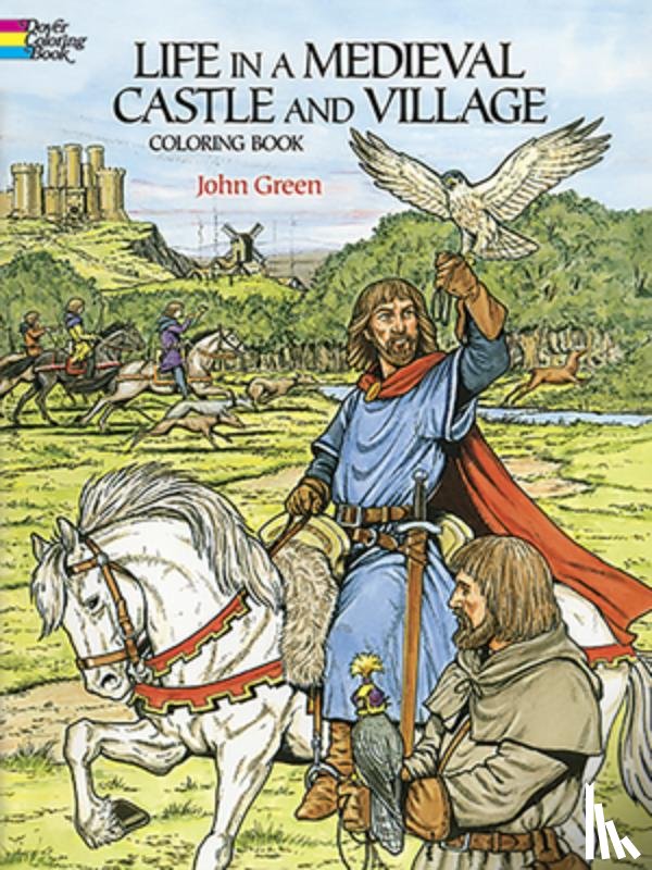 Green, John - Life in a Medieval Castle Coloring Book