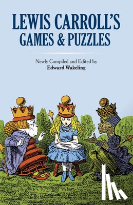 Carroll, Lewis - Lewis Carroll's Games and Puzzles