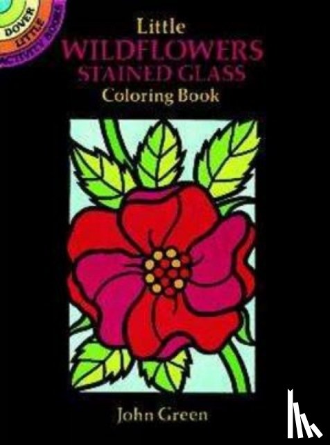 Green, John - Little Wildflowers Stained Glass Coloring Book