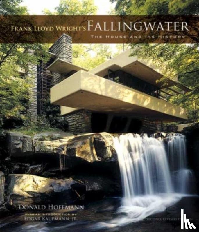 Hoffmann, Donald - Frank Lloyd Wright's Fallingwater