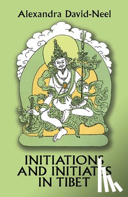 David-Neel, Alexandra - INITIATIONS & INITIATES IN TIB