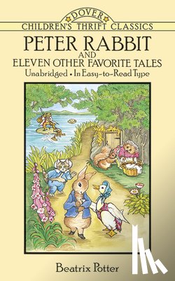 Potter, Beatrix - Peter Rabbit and Eleven Other Favorite Tales