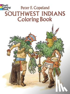 Copeland, Peter F. - Southwest Indians Coloring Book