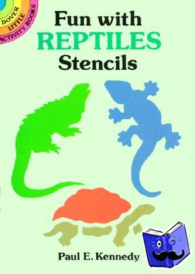 Kennedy, Paul E. - Fun with Reptiles Stencils