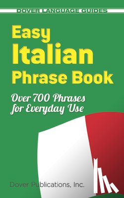 Inc., Dover Publications - Easy Italian Phrase Book