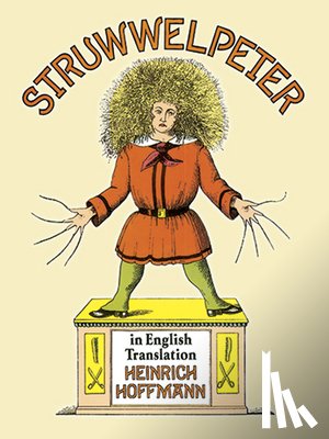 Hoffmann, Heinrich - Struwwelpeter in English Translation