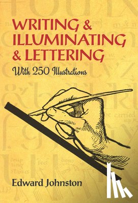 Johnston, Edward - Writing & Illuminating & Lettering