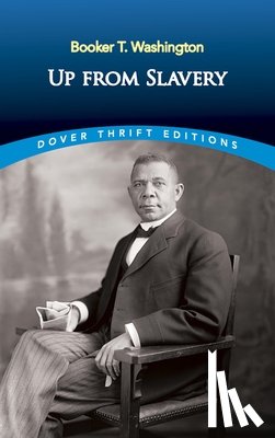 Washington, Booker T. - Up from Slavery