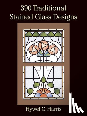 Harris, Hwyel G. - 390 Traditional Stained Glass Designs