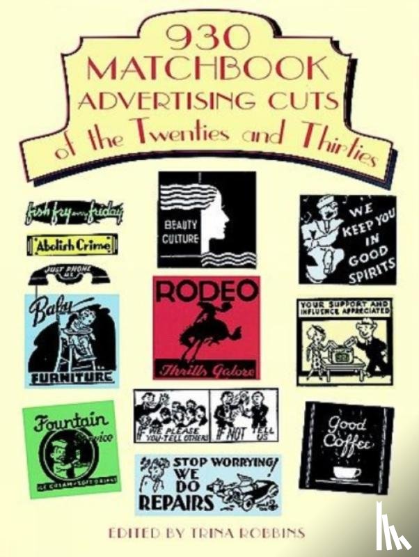 Trina Robbins - 930 Matchbook Advertising Cuts of the Twenties and Thirties