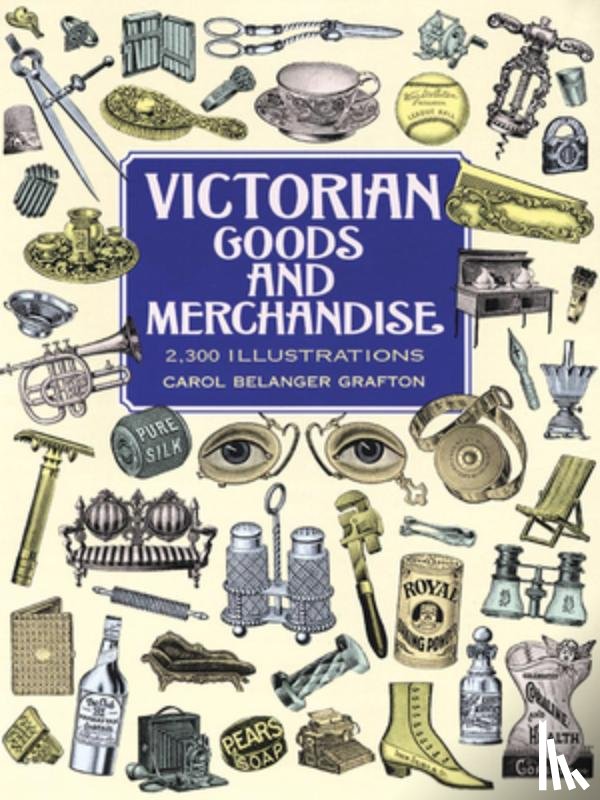 Grafton, Carol Belanger - Victorian Goods and Merchandise