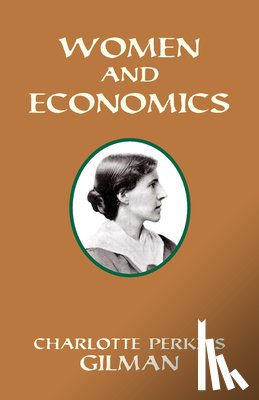 [Stetson] Gilman, Charlotte Perkins - Women and Economics
