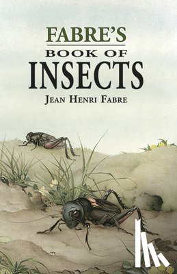 Fabre, Jean Henri - Fabre'S Book of Insects