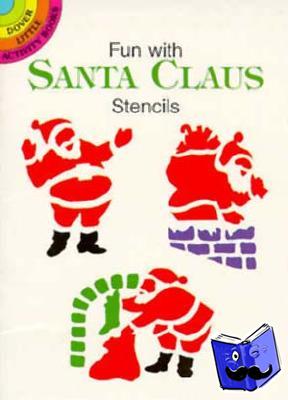 Kennedy, Paul E. - Fun with Santa Claus Stencils