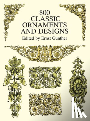 Gunther, Ernst - 800 Classic Ornaments and Designs