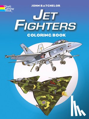 Batchelor, John - Jet Fighters Coloring Book