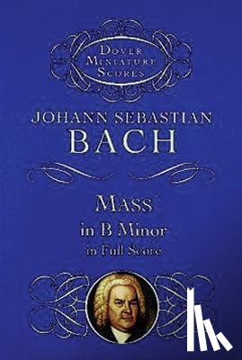 Bach, Johann Sebastian - Mass in B Minor in Full Score