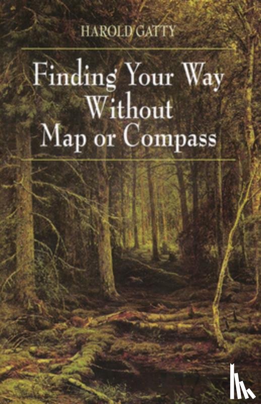 Gatty, Harold - Finding Your Way Without Map or Compass