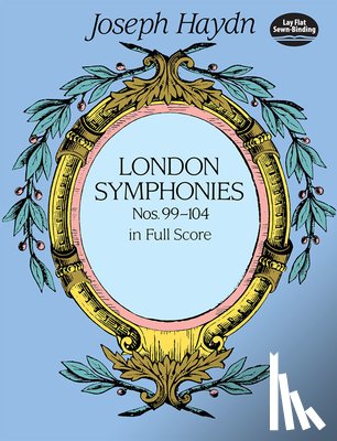 Haydn, Joseph - London Symphonies Nos. 99-104 in Full Score