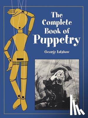 Latshaw, George - The Complete Book of Puppetry