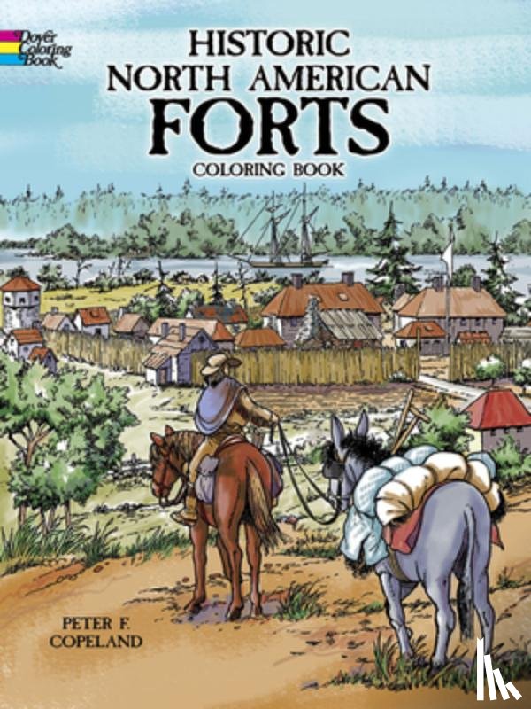 Copeland, Peter F. - Historic North American Forts