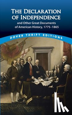 Grafton, John - The Declaration of Independence and Other Great Documents of American History