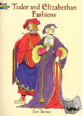 Tierny, Tom - Tudor and Elizabethan Fashions
