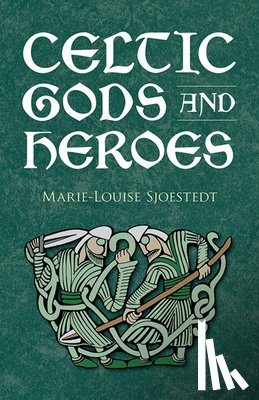 Sjoestedt, Marie-Louise, Tierney, Tom - Celtic Gods and Heroes