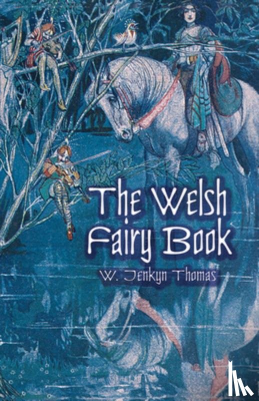 Thomas, W.Jenkyn - The Welsh Fairy Book