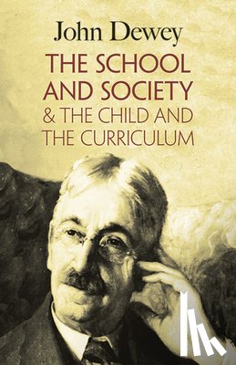 Dewey, Dewey - The School and Society