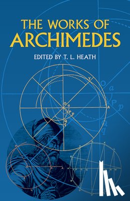 Archimedes, Archimedes, Kliros, Thea - The Works of Archimedes