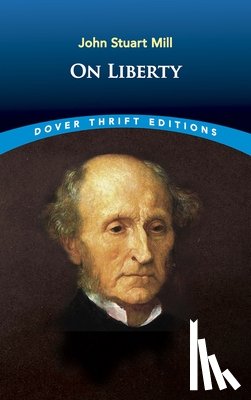 Mill, John Stuart, Saunders, Thomas Bailey - On Liberty