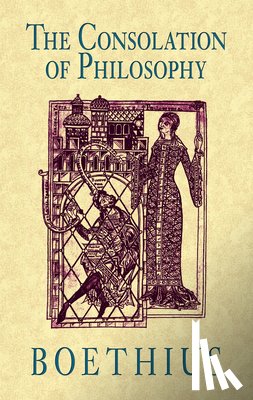 Boethius, Boethius - The Consolation of Philosophy