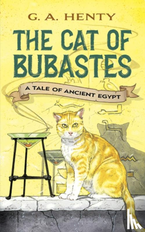 Henty, G. A. - The Cat of Bubastes