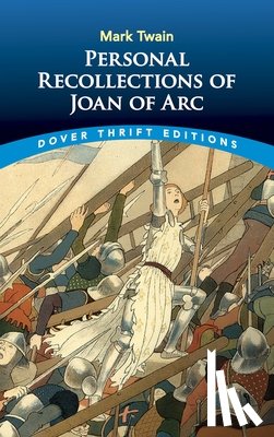 Twain, Mark - Personal Recollections Joan ARC