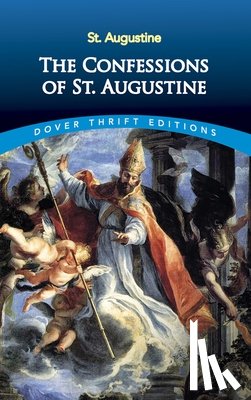 Bishop of, Saint Augustine - The Confessions of St.Augustine
