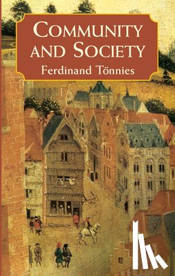 Tonnies, Ferdinand - Community and Society