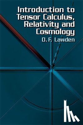 Lawden, Derek F. - Introduction to Tensor Calculus, Relativity and Cosmology