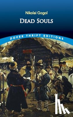Gogol, Nikolai Vasilievich - Dead Souls