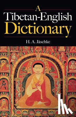 Jaschke, H.A., Elwes, R.H.M. - A Tibetan-English Dictionary