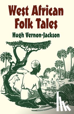 Vernon-Jackson, Hugh - West African Folk Tales