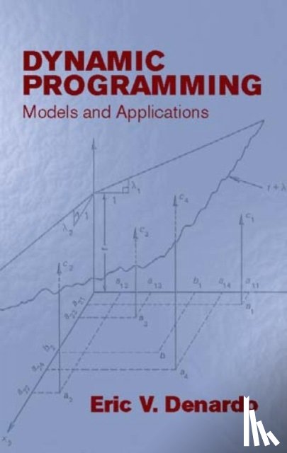 Eric V. Denardo - Dynamic Programming: Models and App