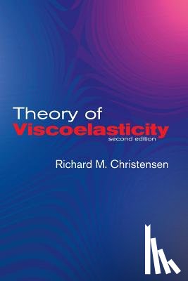 Christensen, R. M. - Theory of Viscoelasticity