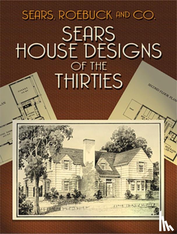 Co. Sears, Roebuck & - Sears House Designs of the Thirties