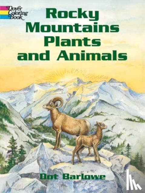 Barlowe, Dot - Rocky Mountain Plants and Animals Coloring Book