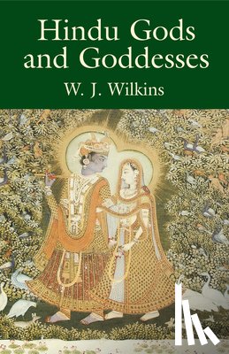 W.J.Wilkins, W.J.Wilkins - Hindu Gods and Goddesses