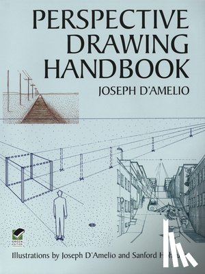 D'Amelio, Joseph - Perspective Drawing Handbook