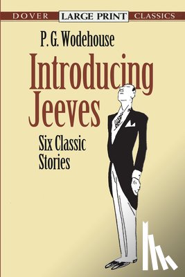 Wodehouse, P. G. - Introducing Jeeves: Six Classic Stories
