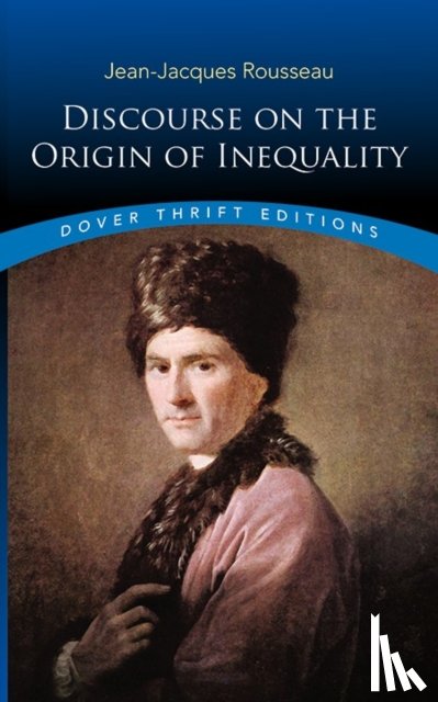 Haldane, Elizabeth S., Rousseau, Jean-Jacques - Discourse on the Origin of Inequality